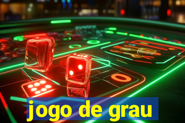 jogo de grau